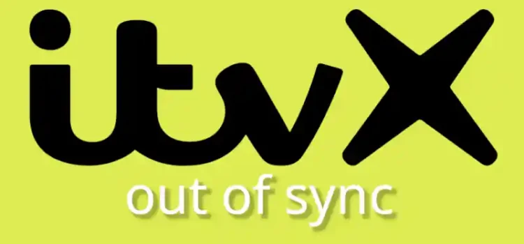 ITVX sound out of sync